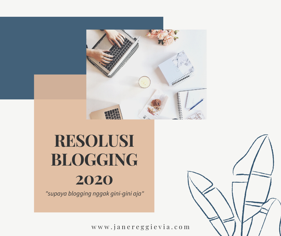 Resolusi Blogging 2020: Supaya Blog Nggak Gini-Gini Aja