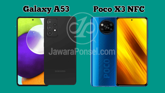 Harga Samsung Galaxy A52 vs Poco X3 NFC Harga Samsung Galaxy A52 vs Poco X3 NFC