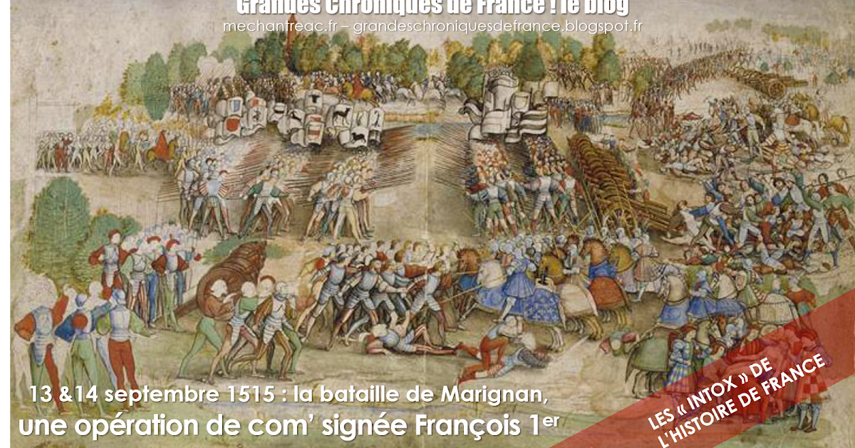Doit On Craindre Une Guerre En France 13 et 14 septembre 1515 : la bataille de Marignan, une opération de com