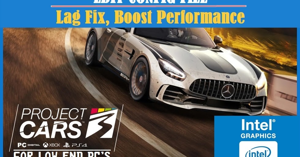 Project Cars 3 - Increase FPS, Lag Fix and Boost Performance - Luringspot.com - All About Today