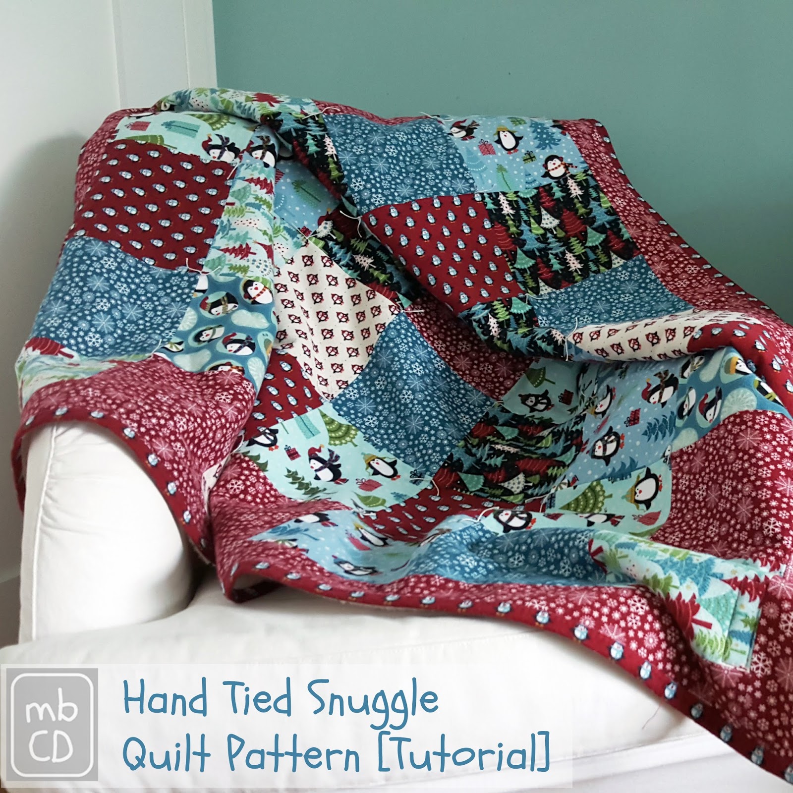 Chris Dodsley mbCD Hand Tied Snuggle Quilt Pattern [Tutorial]