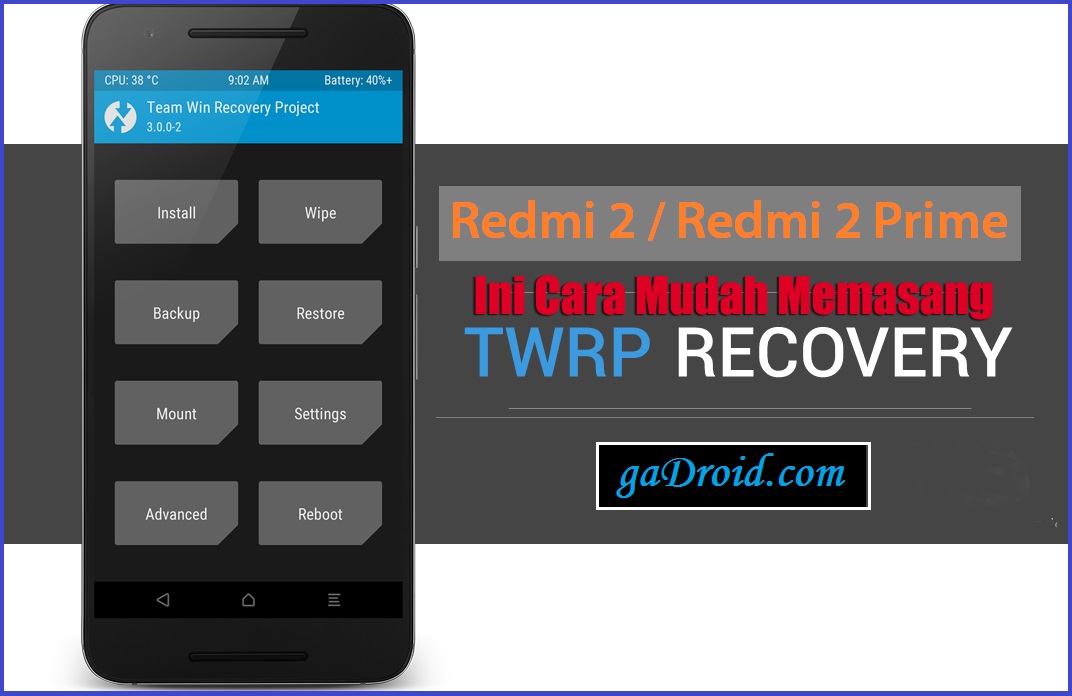 Cara Pasang TWRP Xiaomi Redmi 2 / Redmi 2 Prime - gaDroid