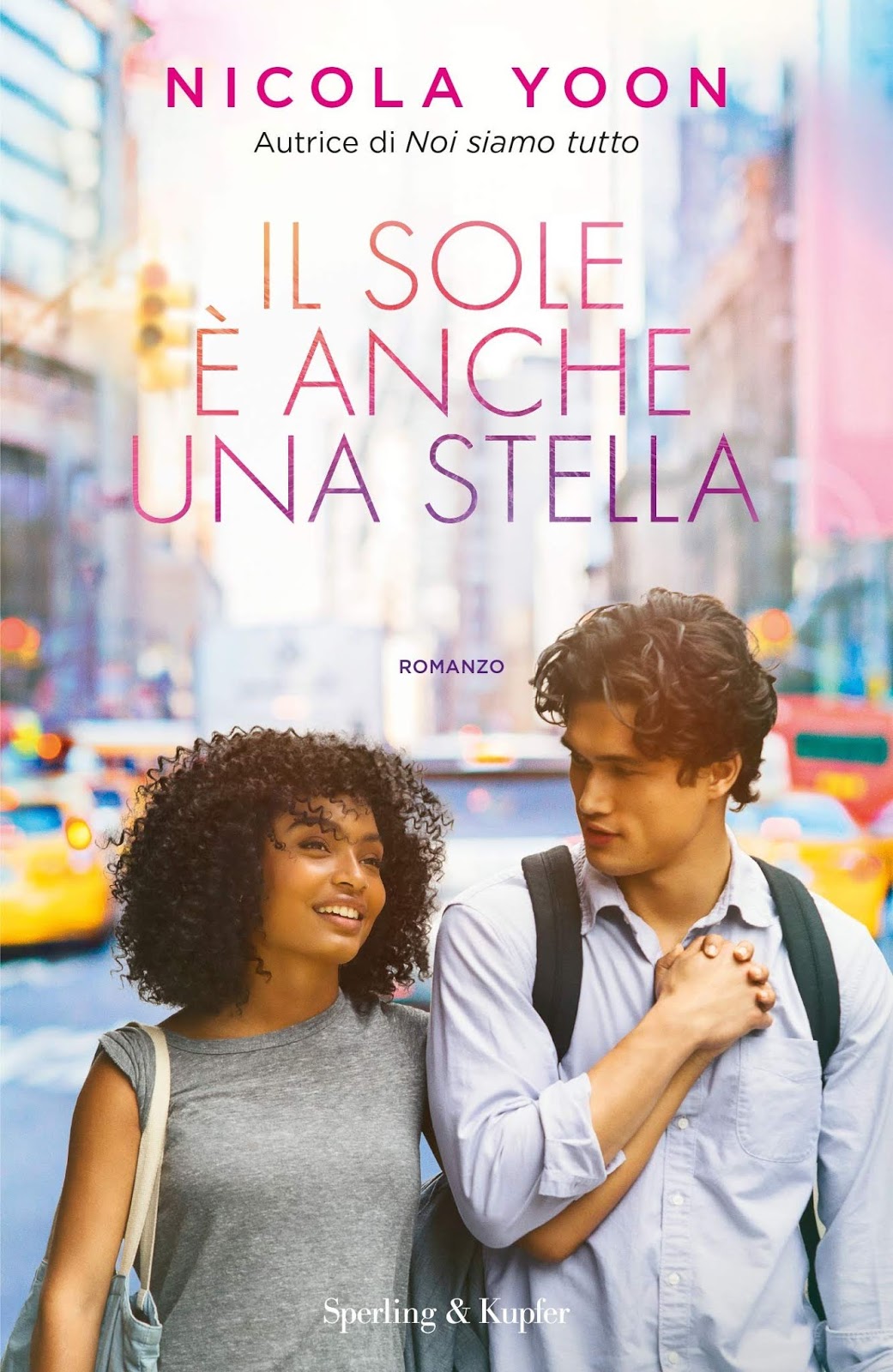 New Adult e dintorni IL SOLE È ANCHE UNA STELLA di NICOLA YOON New Adult e dintorni IL SOLE È ANCHE UNA STELLA di NICOLA YOON