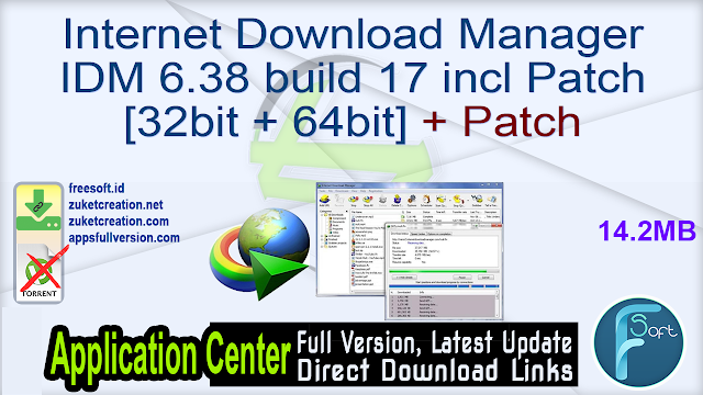 Internet Download Manager IDM 6.38 build 17 incl Patch [32bit + 64bit] + Patch
