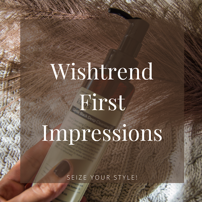 First Impressions Korean Beauty from Wishtrend First Impressions Korean Beauty from Wishtrend