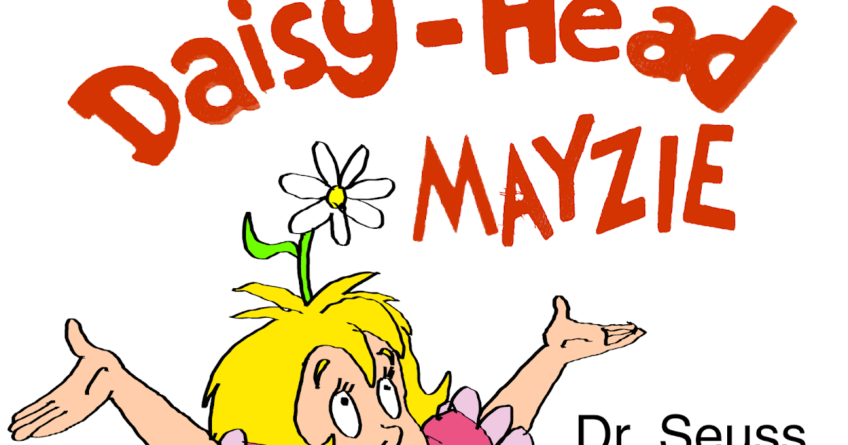 SnuffyAbriskers Land: Daisy-Head Mayzie