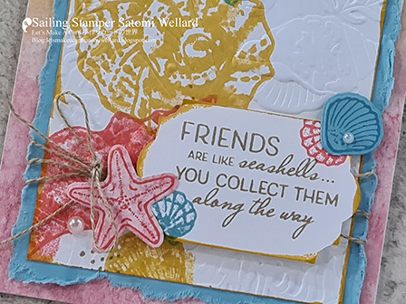 Stampin'Up! Friends Are Like Seashells  Card #aroundtheworldonwednesdaygloghop  by Sailing Stamper Satomi Wellard