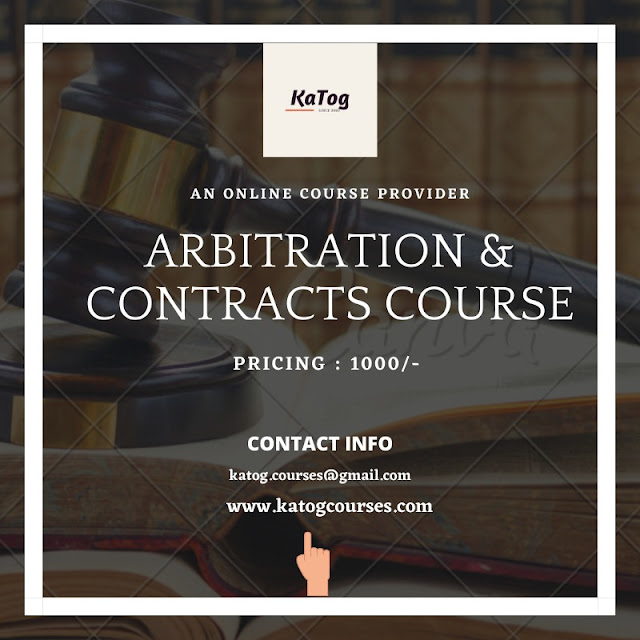 Online Certificate Course on Arbitration and Contracts (Batch Starts: July 1): Register Now !!