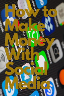 How to Make Money With Social Media best social media platform to make money How to Make Money With Social Media