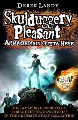 http://www.pageandblackmore.co.nz/products/841153-ArmageddonOuttaHereTheWorldofSkulduggeryPleasant-9780007559527