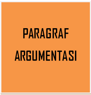 Pengertian dan Contoh Paragraf Argumentasi