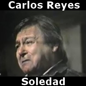 Carlos Reyes - Soledad letra y acordes de guitarra y piano