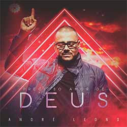 Baixar Música Gospel Precioso Amor de Deus (Ao Vivo) - André Leono Mp3