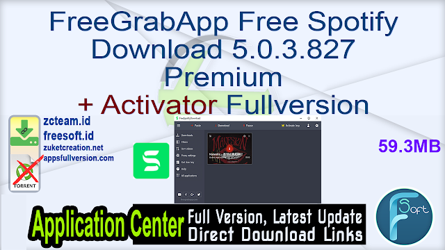 FreeGrabApp Free Spotify Download 5.0.3.827 Premium + Activator Fullversion