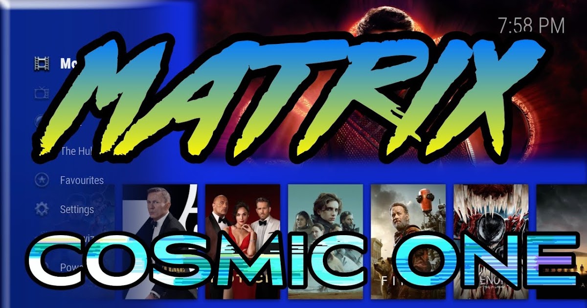 Cosmic One Kodi Build for Kodi 19 Matrix / Lite & Fast Kodi Build