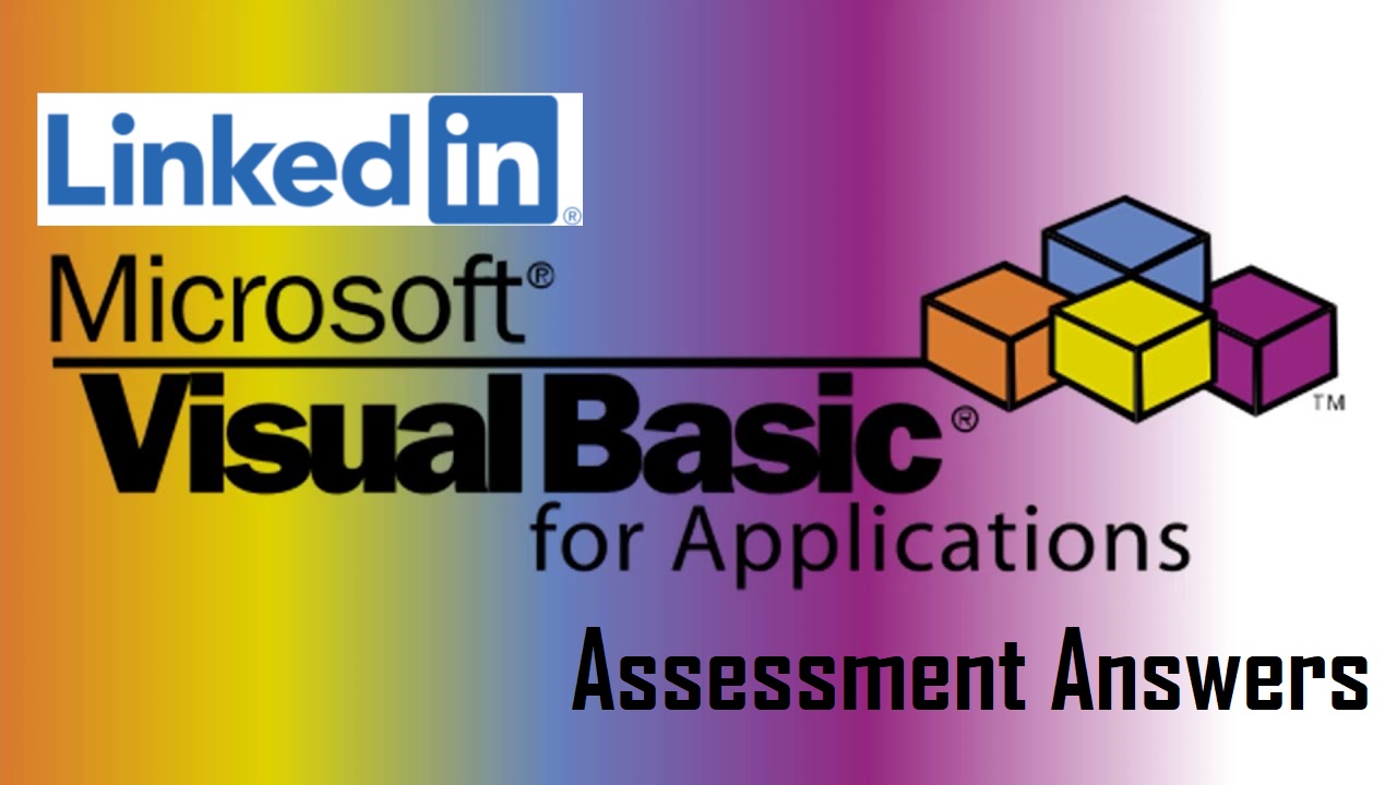LinkedIn VBA Assessment Answers - Visual Basic for Applications (VBA