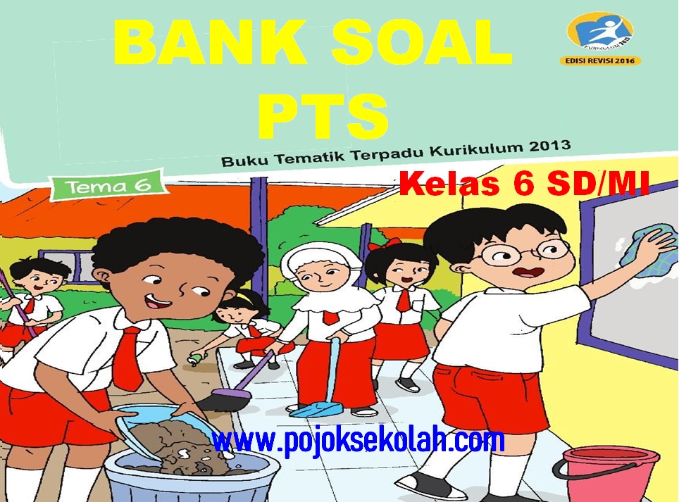 Soal PTS Gemap Tema 6 Dan 7 Kelas 6