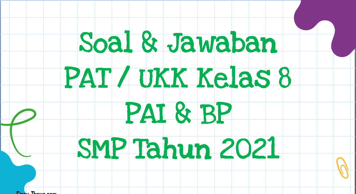 Soal Jawaban Pat Ukk Pai Kelas 8 Smp Mts 2021 Sinau Thewe Com