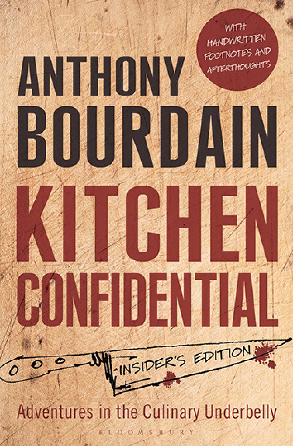 . Kitchen Confidential Adventures in the Culinary Underbelly Book Review