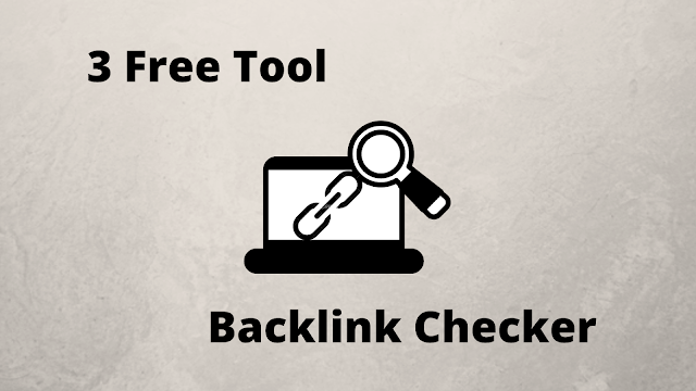 Best 3 Free Backlink Checker Tool In 2021 For SEO