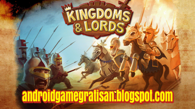 Download Game Kingdoms And Lords Mod Apk Offline