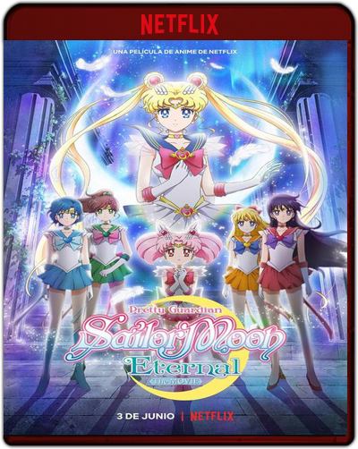 Pretty Guardian Sailor Moon Eternal: The Movie Part 1 (2021) 1080p NF WEB-DL Dual Latino-Japonés [Subt. Esp] (Animación. Drama)