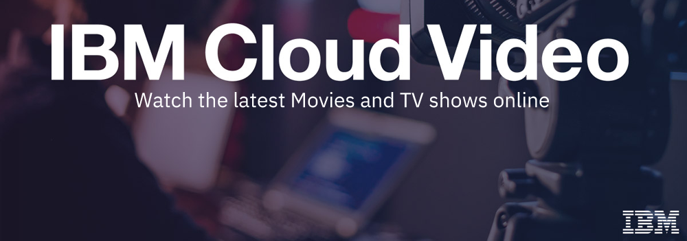 IBM Cloud Video - TV and Movies
