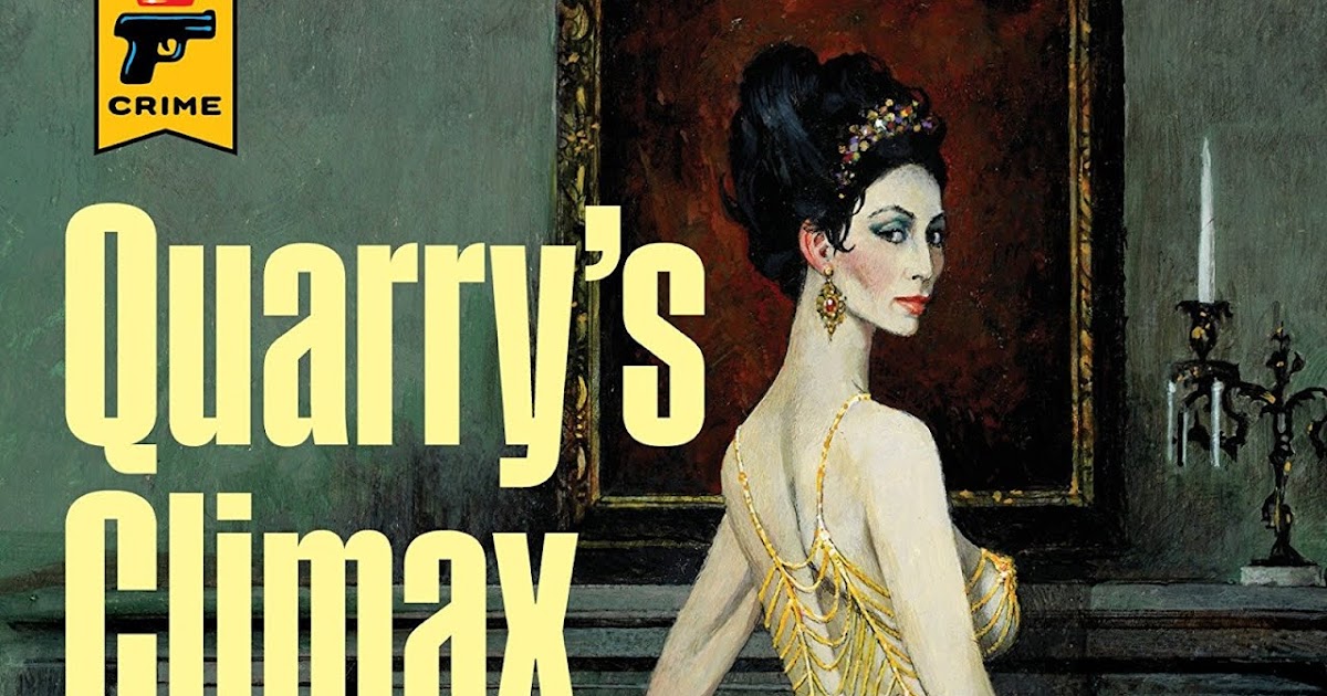 IRRESISTIBLE TARGETS MAX ALLAN COLLINS' QUARRY'S CLIMAX