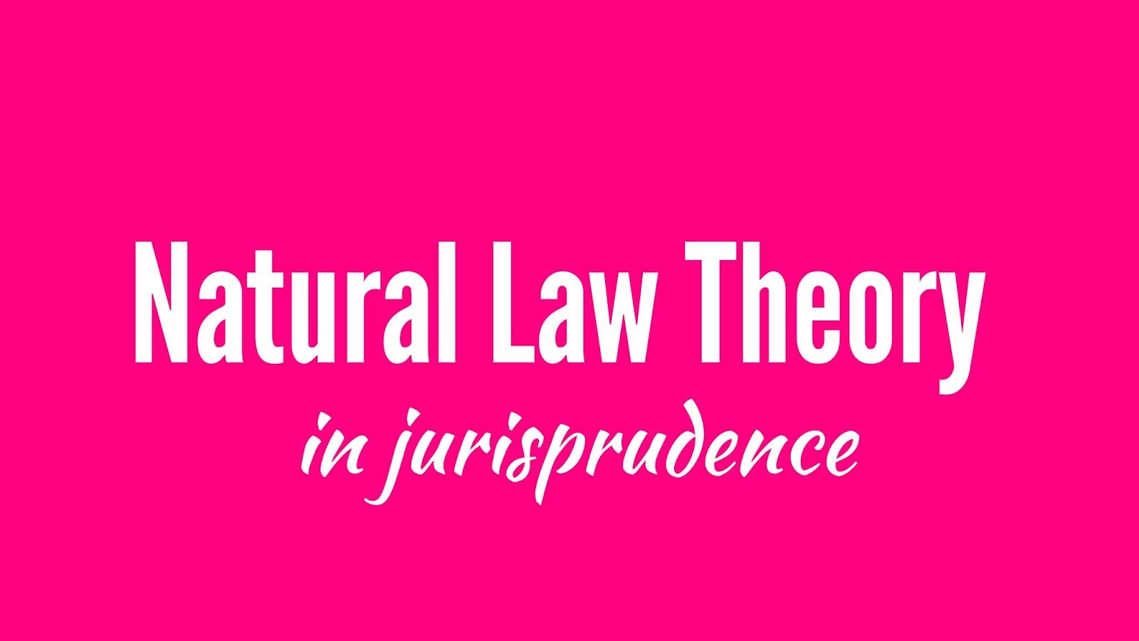 Natural law. Jurisprudence in Modern times.