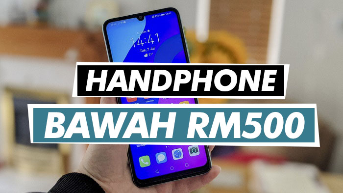 Smartphone bawah rm500 terbaik 2021