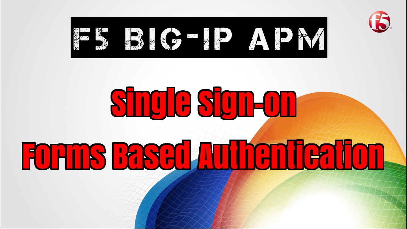 F5 BIG-IP APM – SSO Authentication