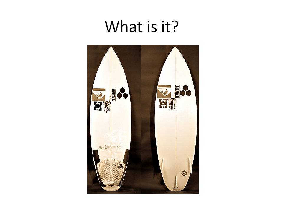 Engineering and Intelligent Design The History of the Surfboard