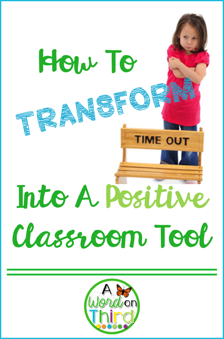 How To Transform Time Out Into A Positive Classroom Tool A Word On Third