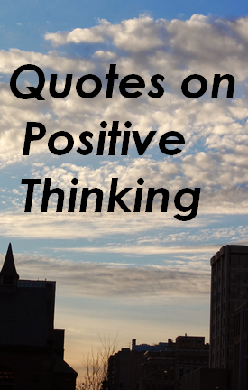 Positive Thinking Quotes