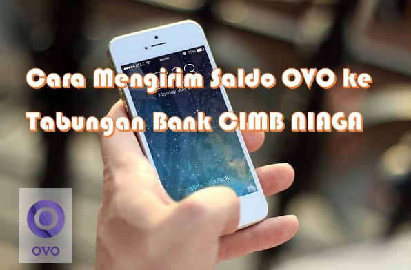 Cara Mengirim Saldo OVO ke Rekening Bank CIMB NIAGA Cara Mengirim Saldo OVO ke Rekening Bank CIMB NIAGA