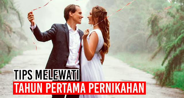 Tips Melewati Tahun Pertama Pernikahan dengan Baik