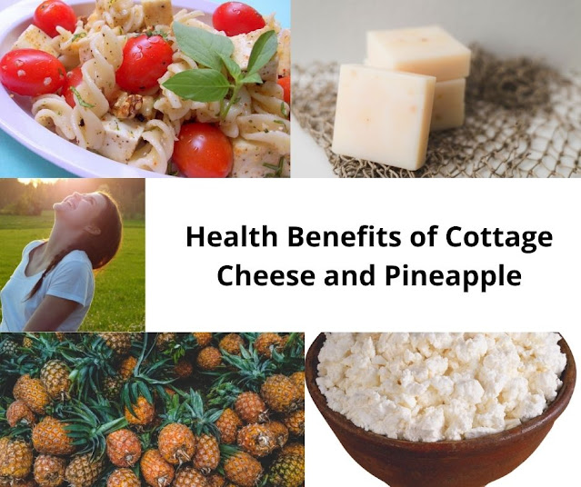 Top 5 Health Benefits of Cottage Cheese and Pineapple