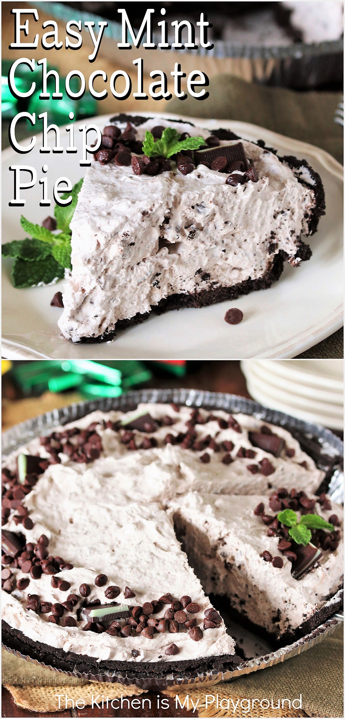 NoBake Mint Chocolate Chip Pie The Kitchen is My Playground