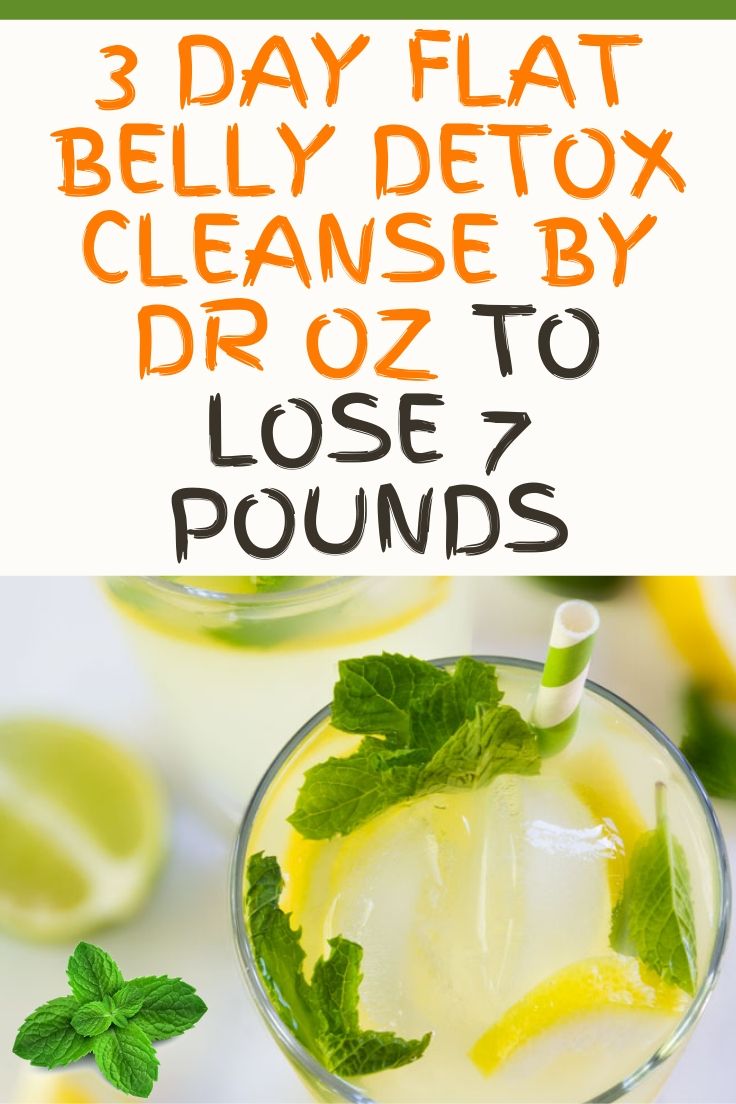 3 Day Flat Belly Detox Cleanse By Dr OZ To Lose 7 Pounds Hello Healthy/