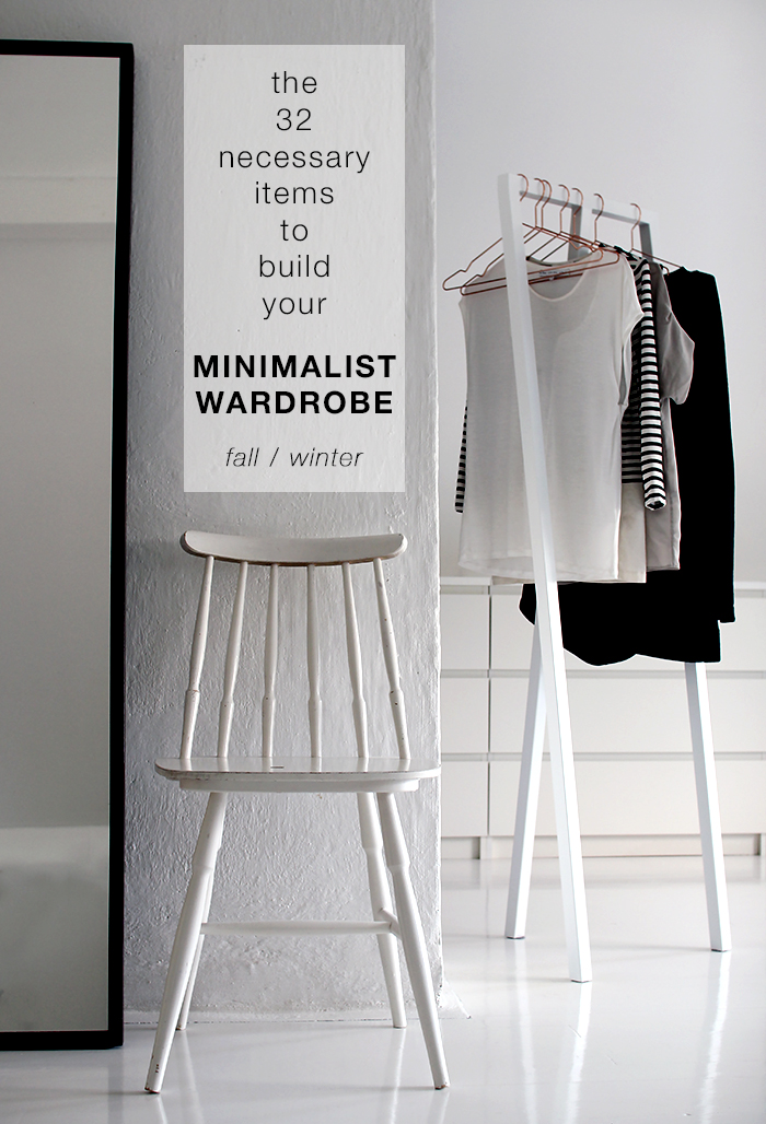 F W Minimalist Wardrobe The 32 Necessary Pieces A Free