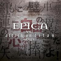 [2018] - Epica vs. Attack On Titan Songs