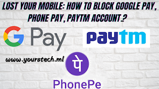 How to block Google pay, Phone Pay, Paytm account.?