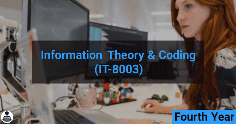 Information Theory and Coding (IT-8003) RGPV notes CBGS Bachelor of engineering