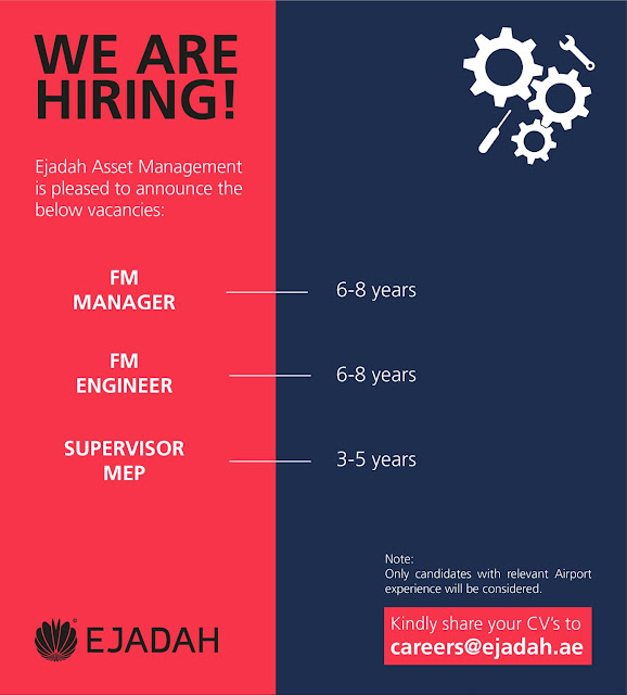 Ejadah Asset Management Group Jobs, UAE Jobs, Facility Management Jobs, Facility Manager, Facility Engineer, MEP Jobs, MEP Supervisor
