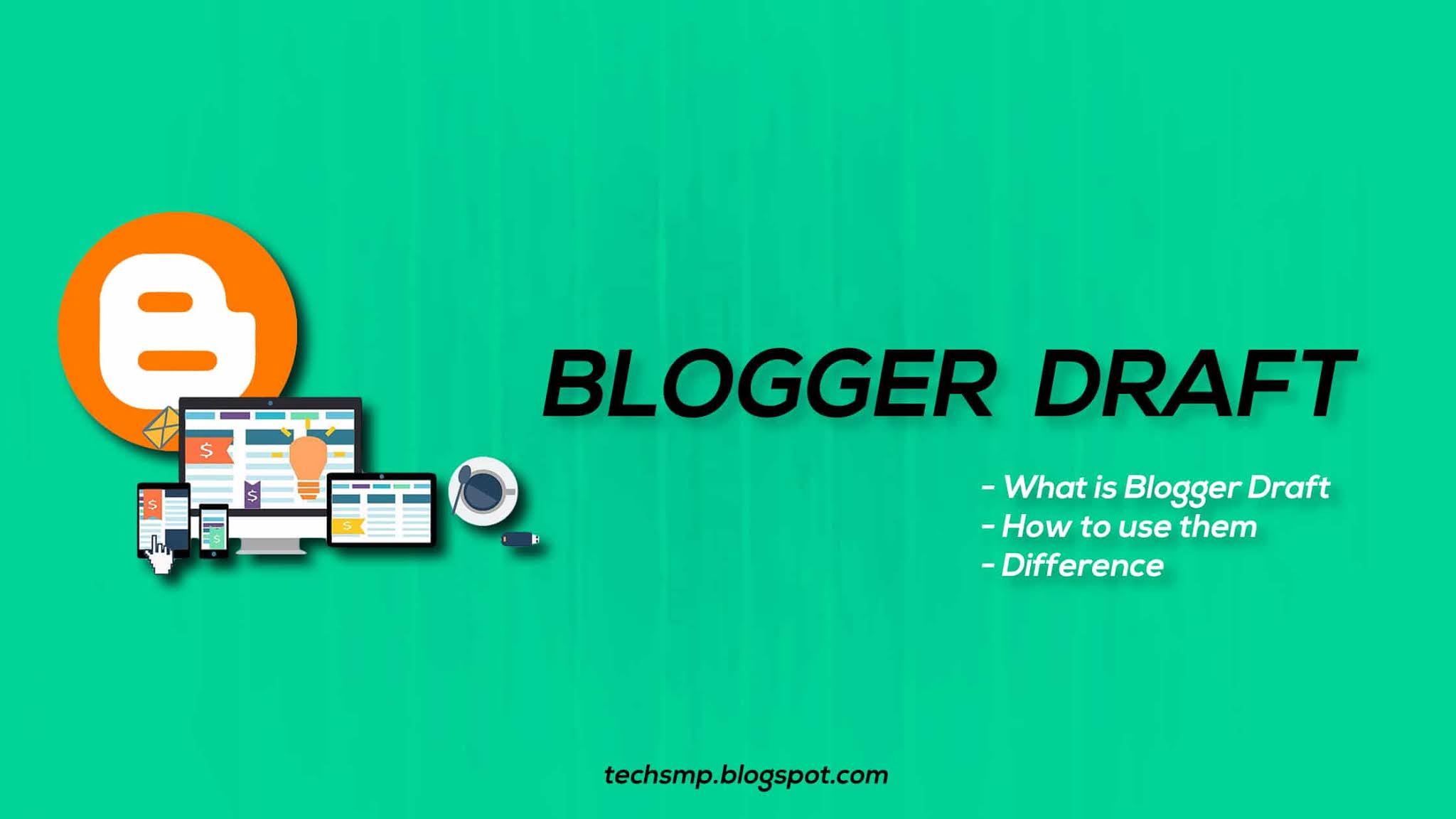 Blogger Draft