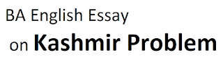 essay on Kashmir,ba english essay of Kashmir