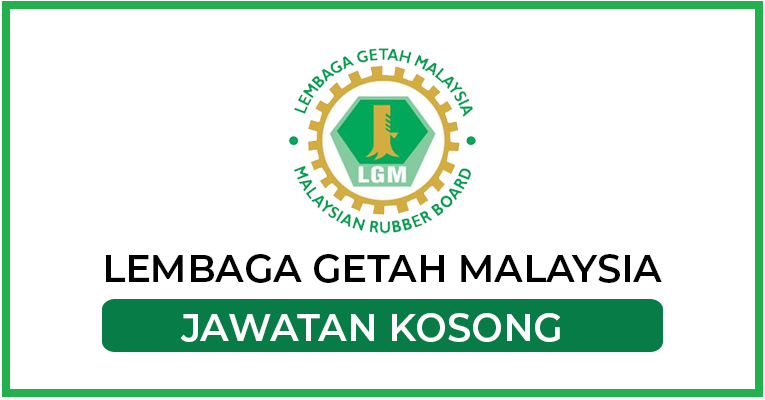 Malaysia lembaga jawatan kosong 2021 getah Jawatan Kosong