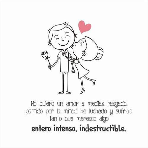 Frases Por Ti No Quiero Un Amor A Medias Rasgado Partido