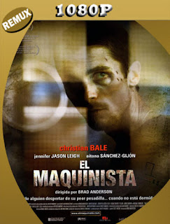 El Maquinista (2004) REMUX [1080p] Latino [GoogleDrive] SXGO