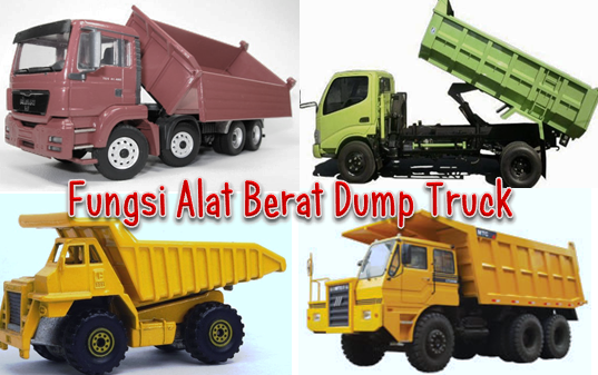 Fungsi Alat Berat Dump Truck Fungsi Alat Berat Dump Truck